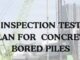 CONCRETE BORED PILES – INSPECTION AND TEST PLAN